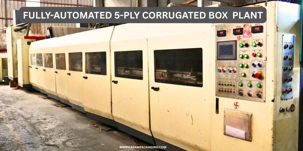 AUTOMATED 5-PLY CORRUGATED BOX PLANT KARAM PACKAGING AT KARAMPACKAGING.COM